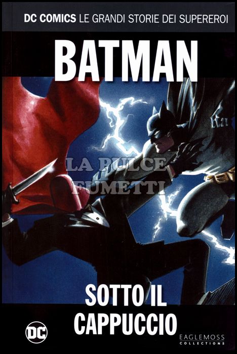 DC COMICS - LE GRANDI STORIE DEI SUPEREROI #    64 - BATMAN: SOTTO IL CAPPUCCIO